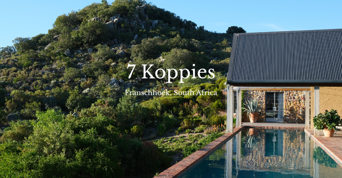 7 Koppies, Franschhoek: A Private Farmhouse Retreat in the Winelands