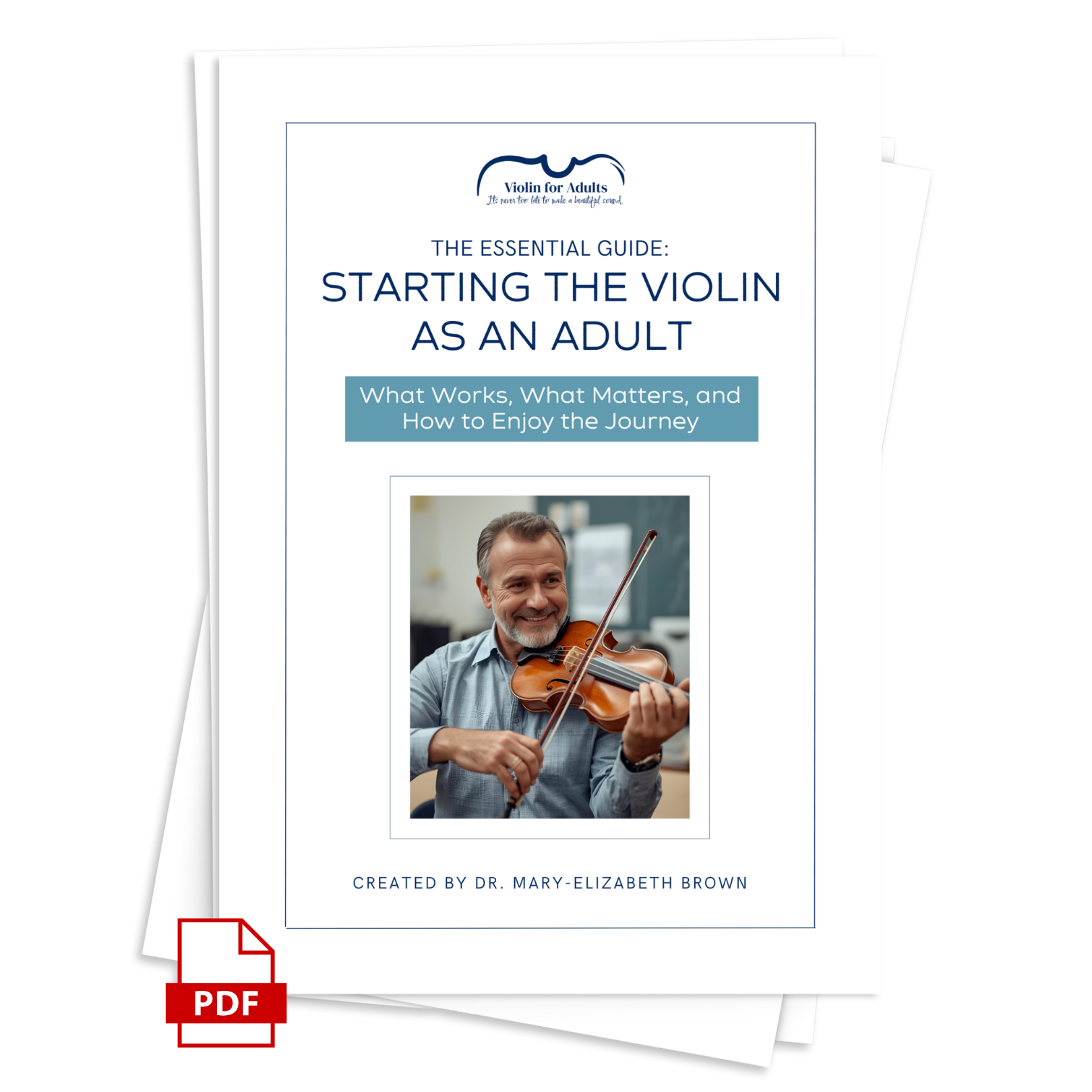 Cover page of the 'Starting the Violin as an Adult' guide, which offers step-by-step instructions on choosing a teacher, selecting equipment, setting up posture, and building confidence for adult violin beginners.