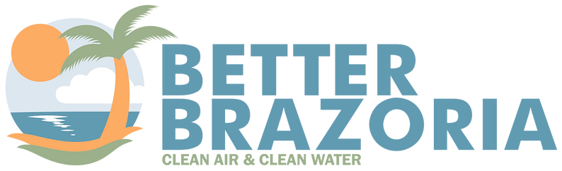 Better Brazoria Clean Air &amp; Water