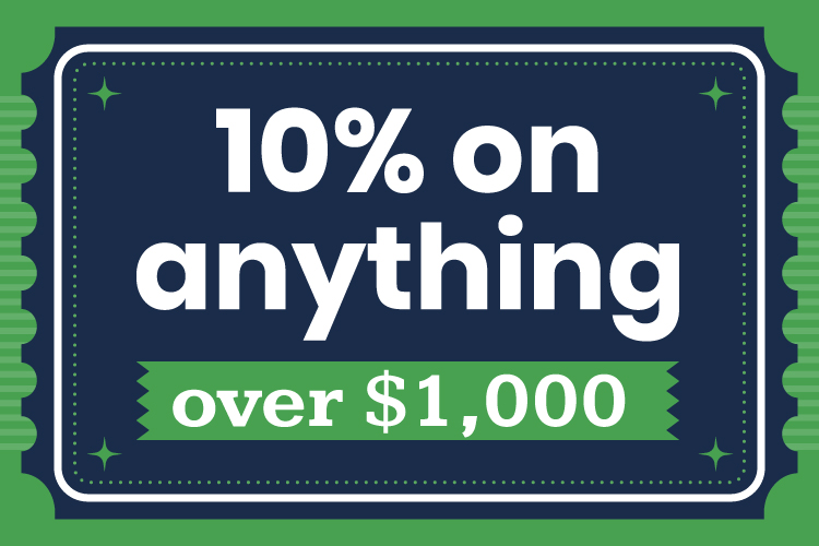 Green promotional sign offering 10% off on anything over $1,000.