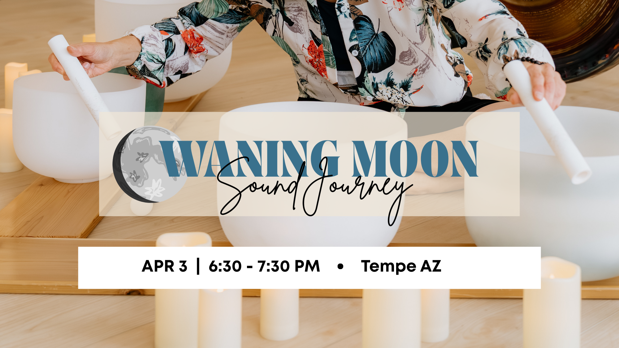 Waning Moon Sound Journey in ARIZONA