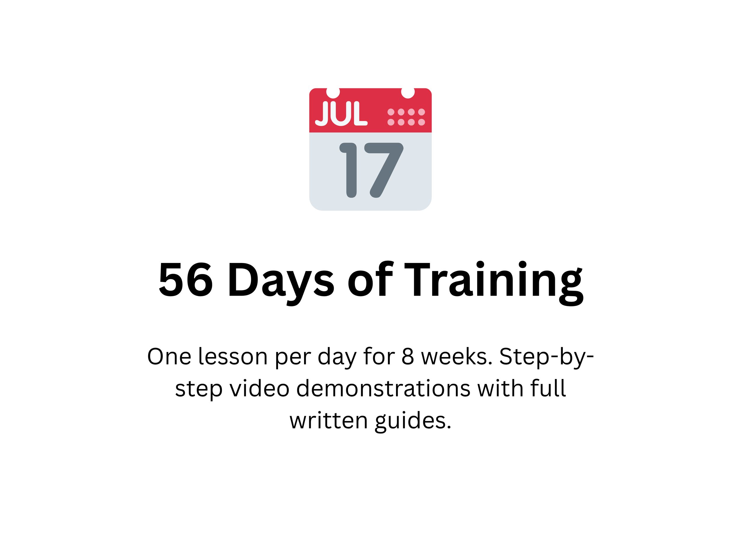 Calendar icon displaying July 17 and text about 56 days of training with step-by-step video guides.