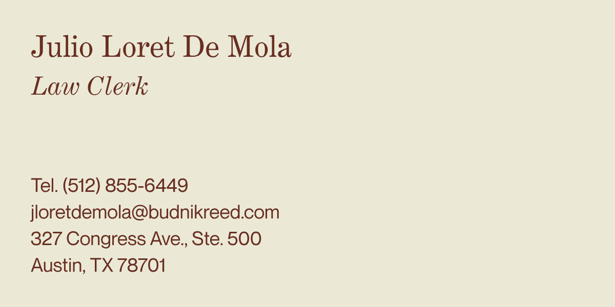 Business card with the name Julio Loret De Mola, law clerk, and contact information including phone number, email, and address in Austin, Texas.