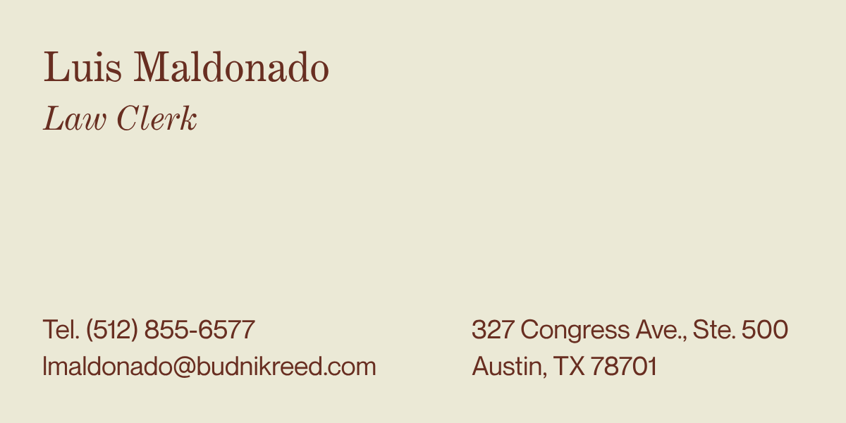 Business card for Luis Maldonado, Law Clerk, with contact information including phone number, email, and address in Austin, Texas.