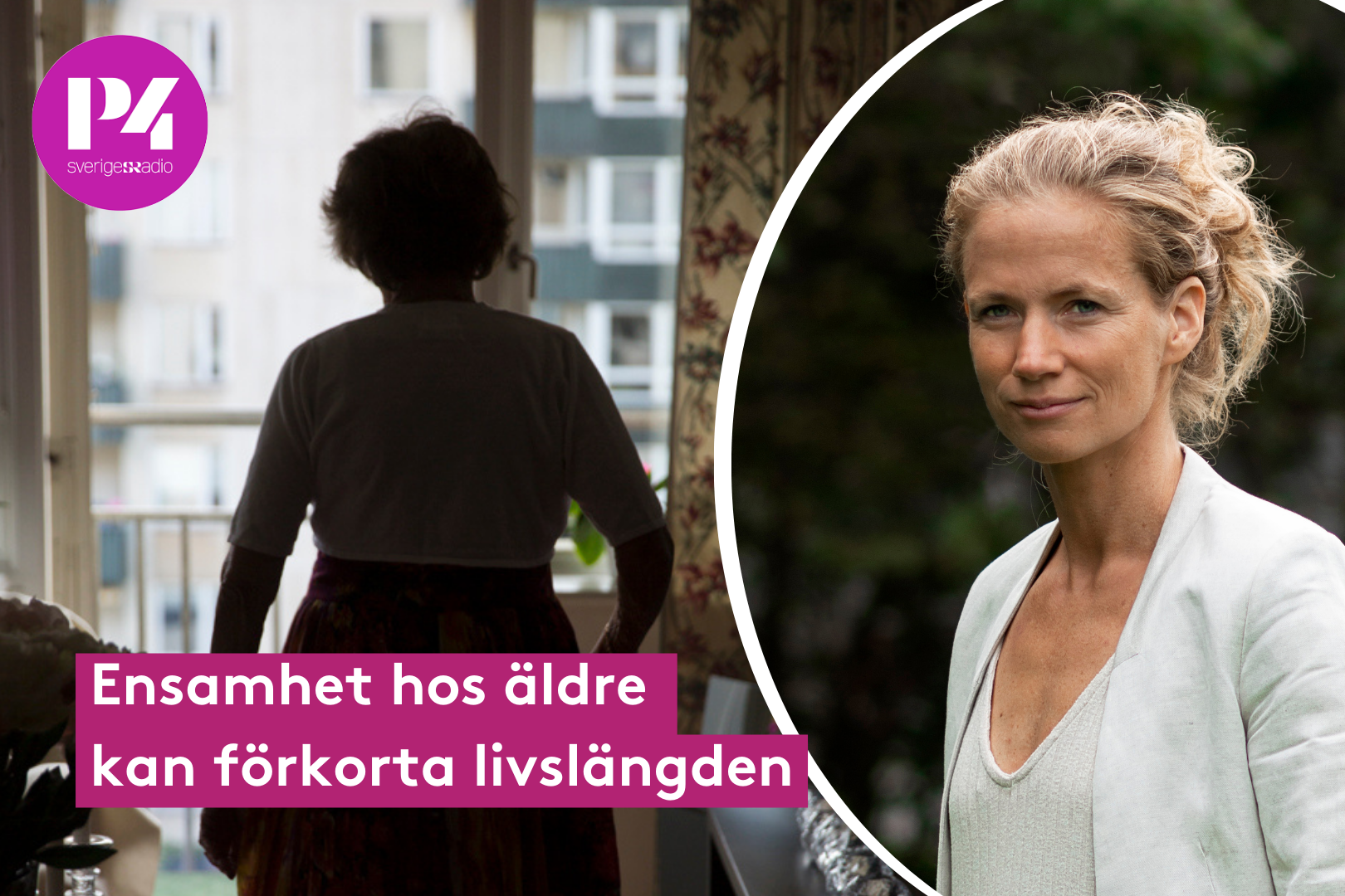 P4 Kronoberg – Ensamhet ett hot mot äldre
