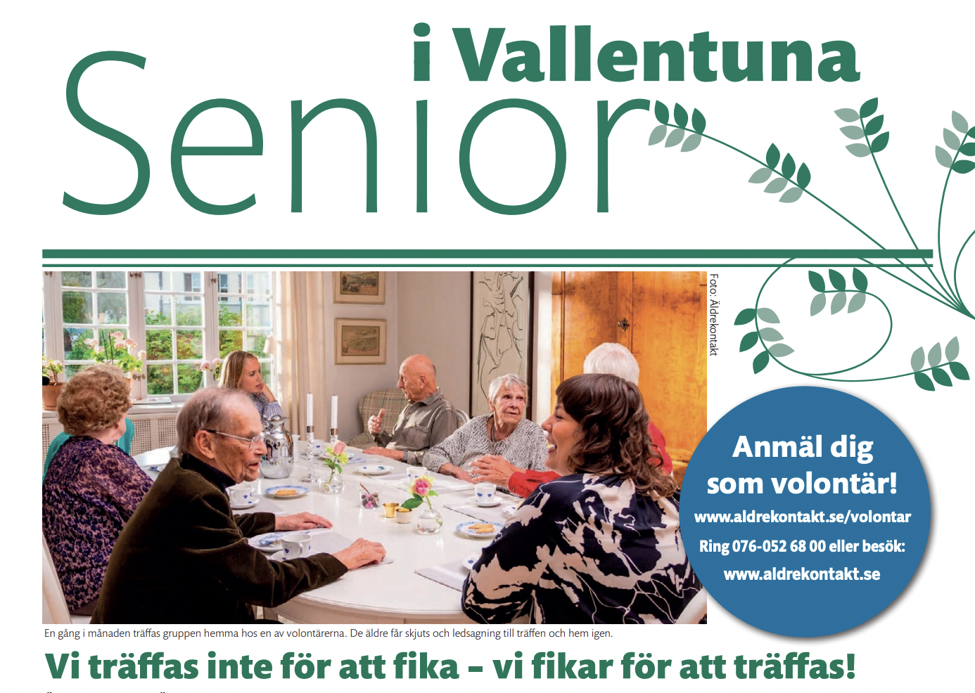 I Vallentuna senior lyfter Äldrekontakts nya grupp