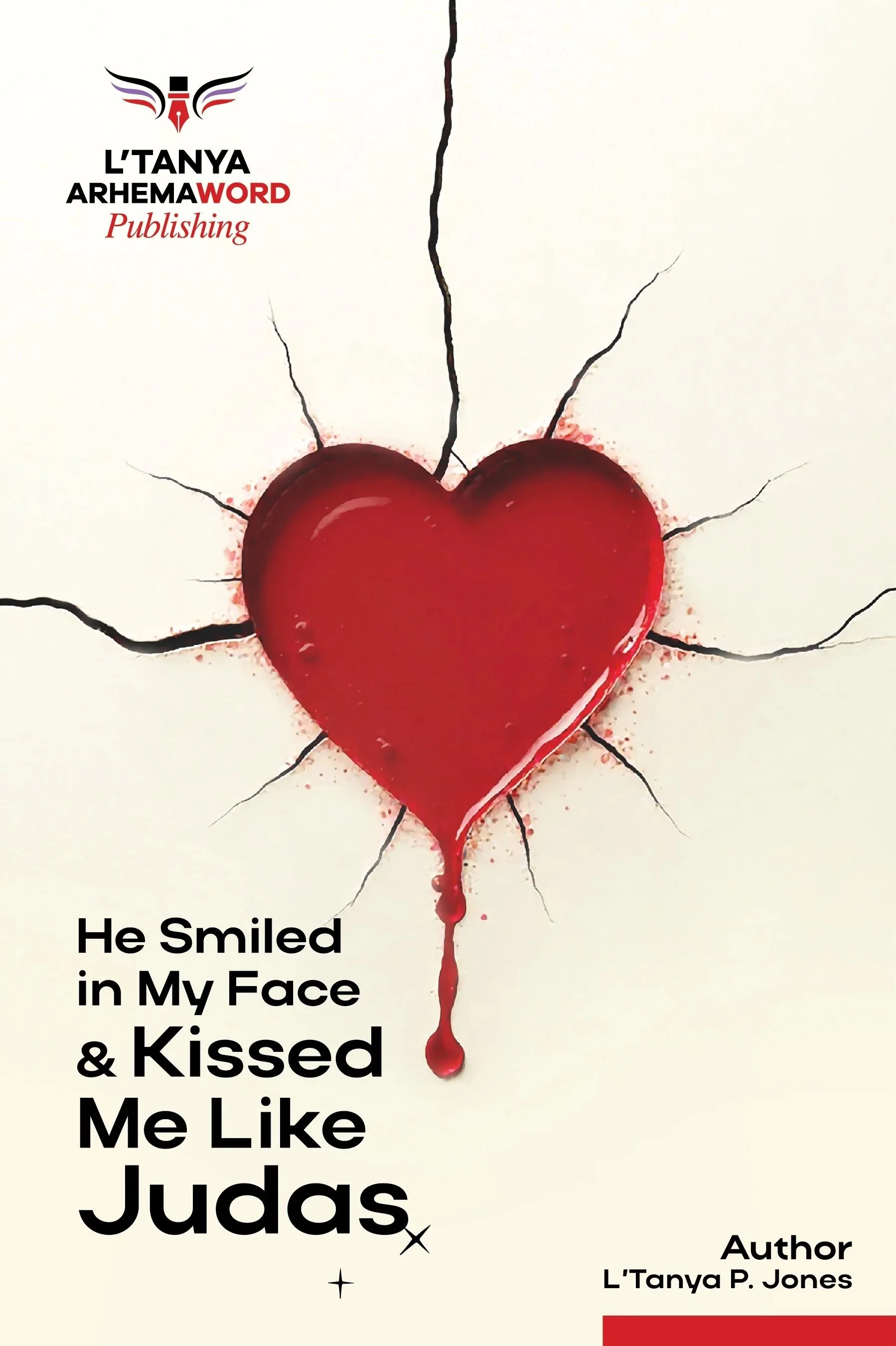 He Smiled in My Face and Kissed Me Like Judas — eBook