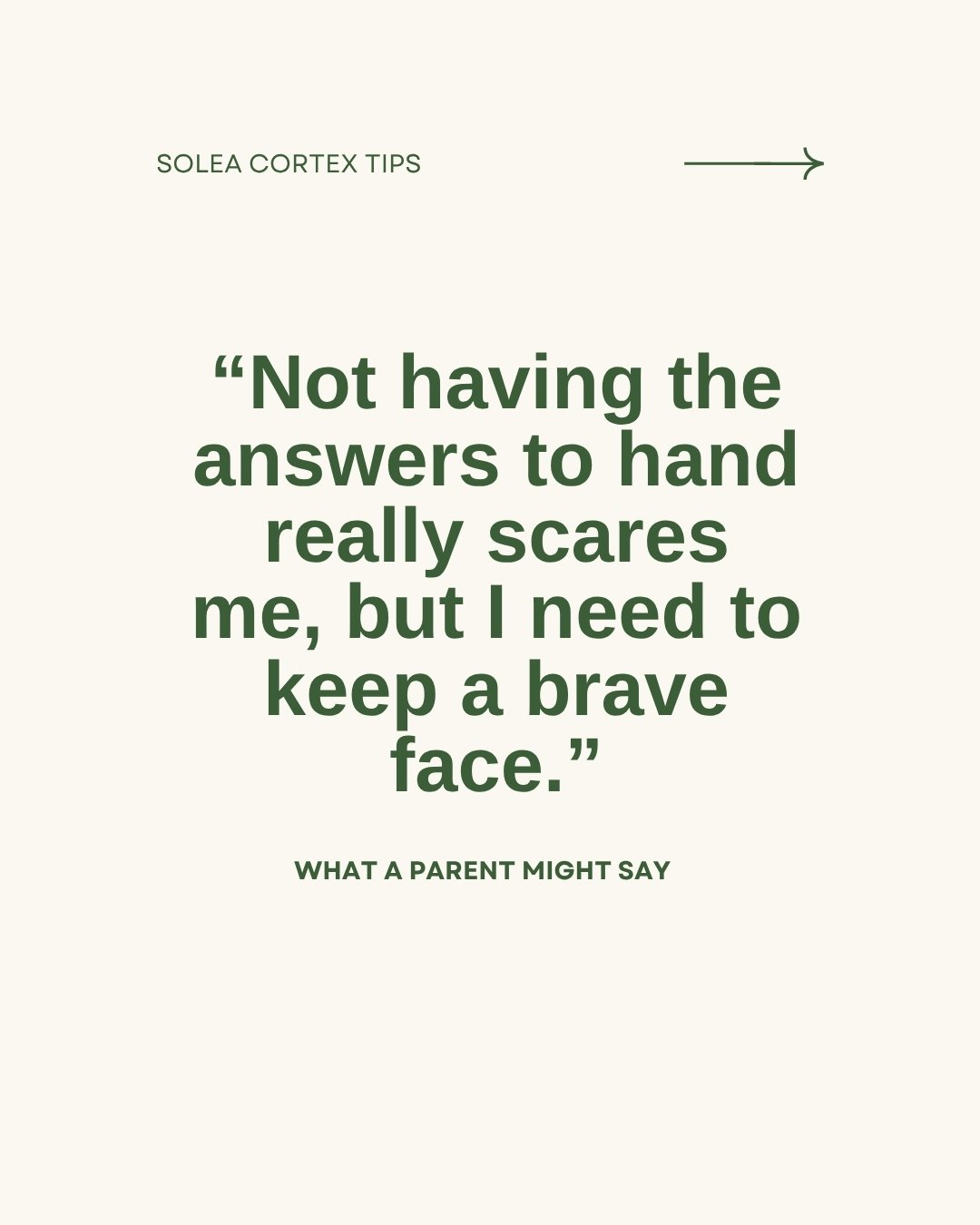 Quote about courage and bravery, with a heading 'Solea Cortex Tips' and a line indicating a parent might say.
