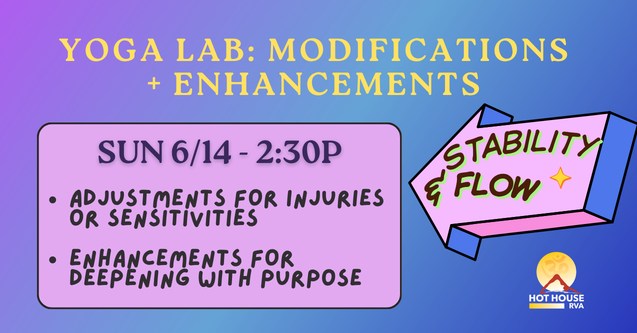 Yoga Lab: Modifications &amp; Enhancements
