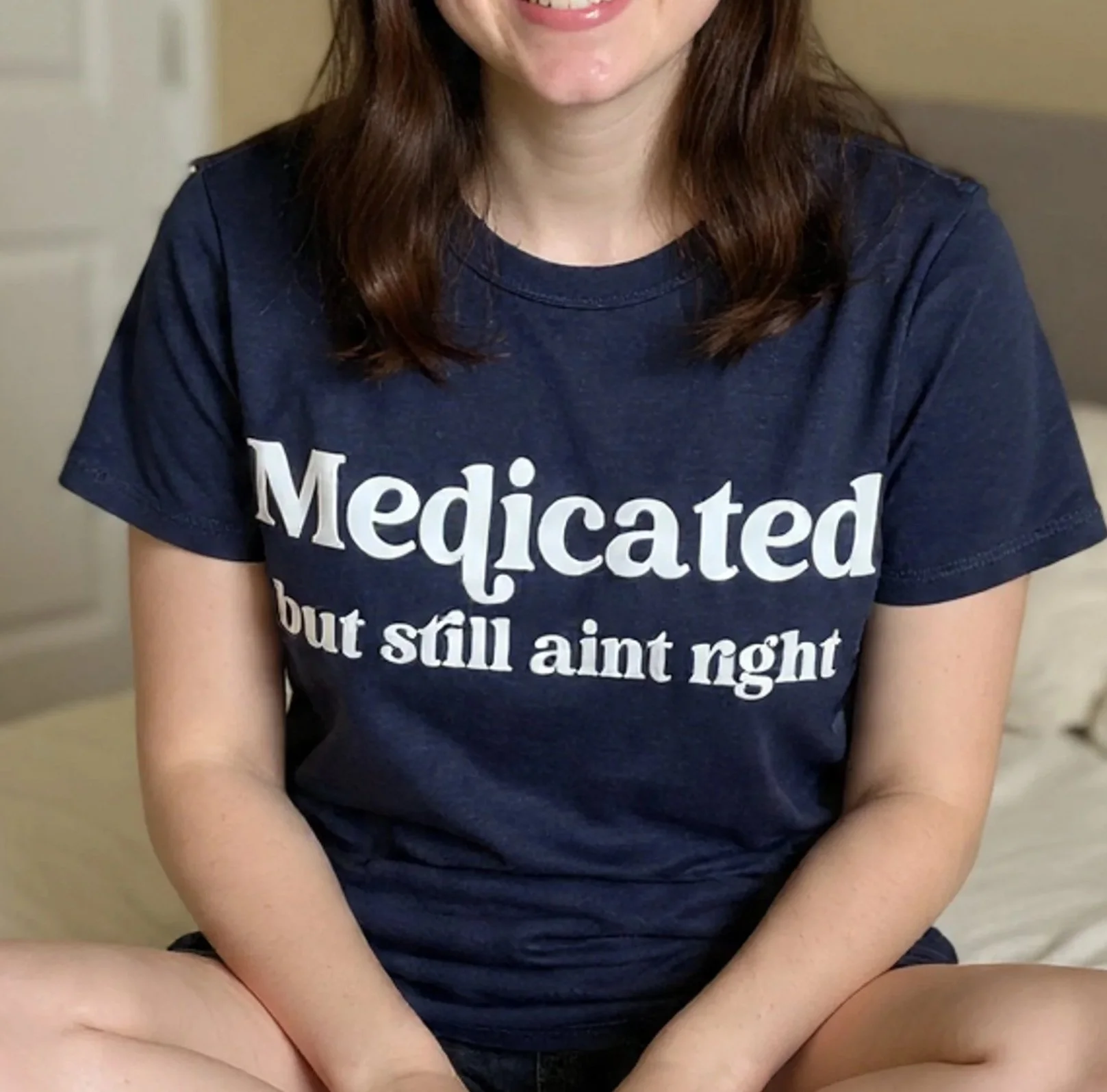 Medicated but still  ain't right