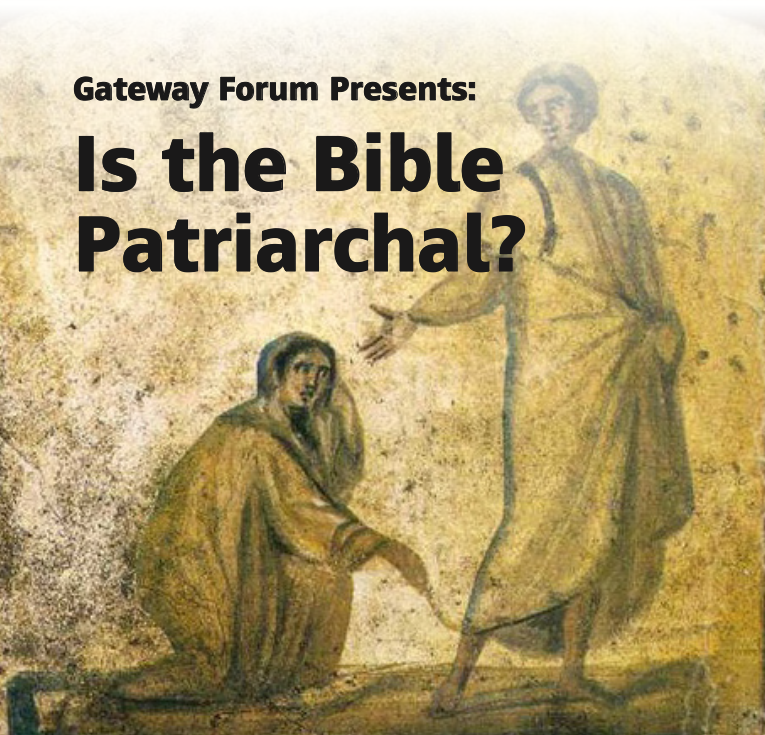 Dr Elaine Storkey - Gateway Forum – Is the Bible Patriarchal?