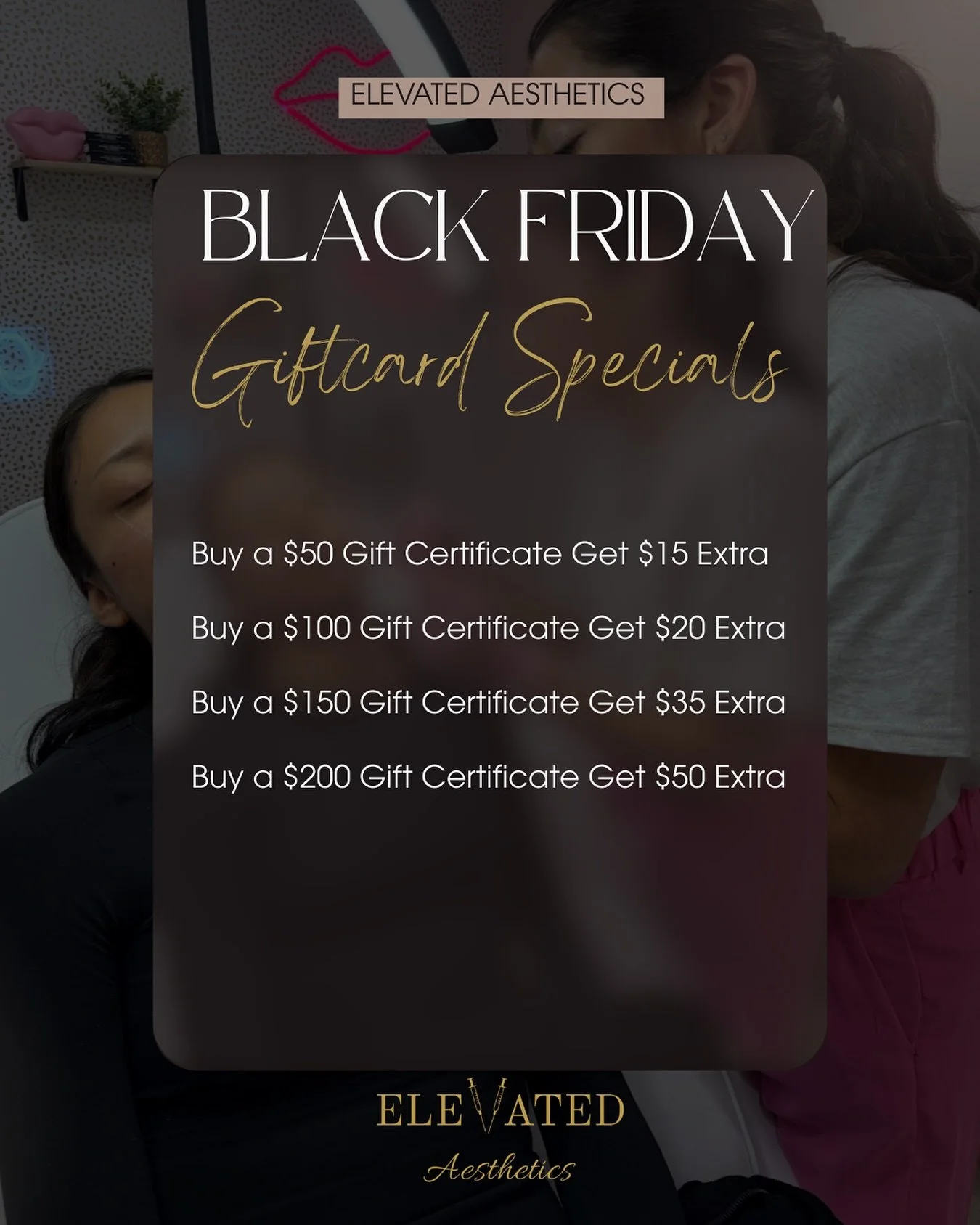 BLACK FRIDAY GIFT CARD SPECIAL 🎉

Gift Season is here! What&rsquo;s better than a Gift Card to Elevated Aesthetics? &hellip;. Bonus $$! 

To purchase : 
- Call the office: 410-216-9332 
- DM us to claim! 
- Stop in and purchase! 

* OFFER VALID THRU