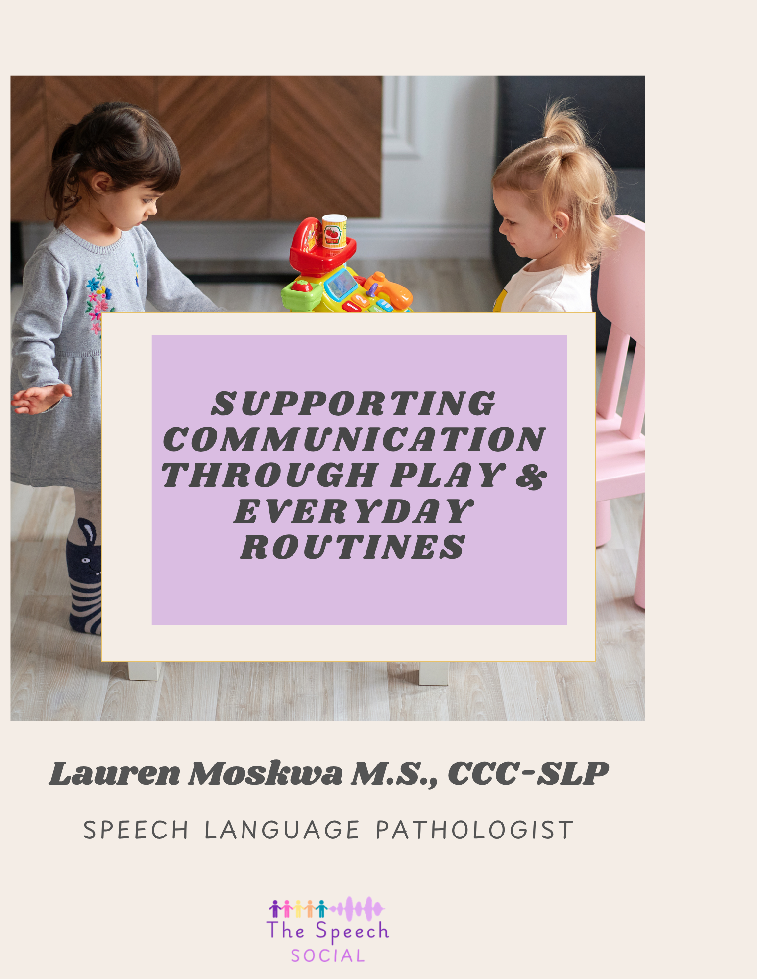 Supporting Communication Through Play & Everyday Routines cover.png