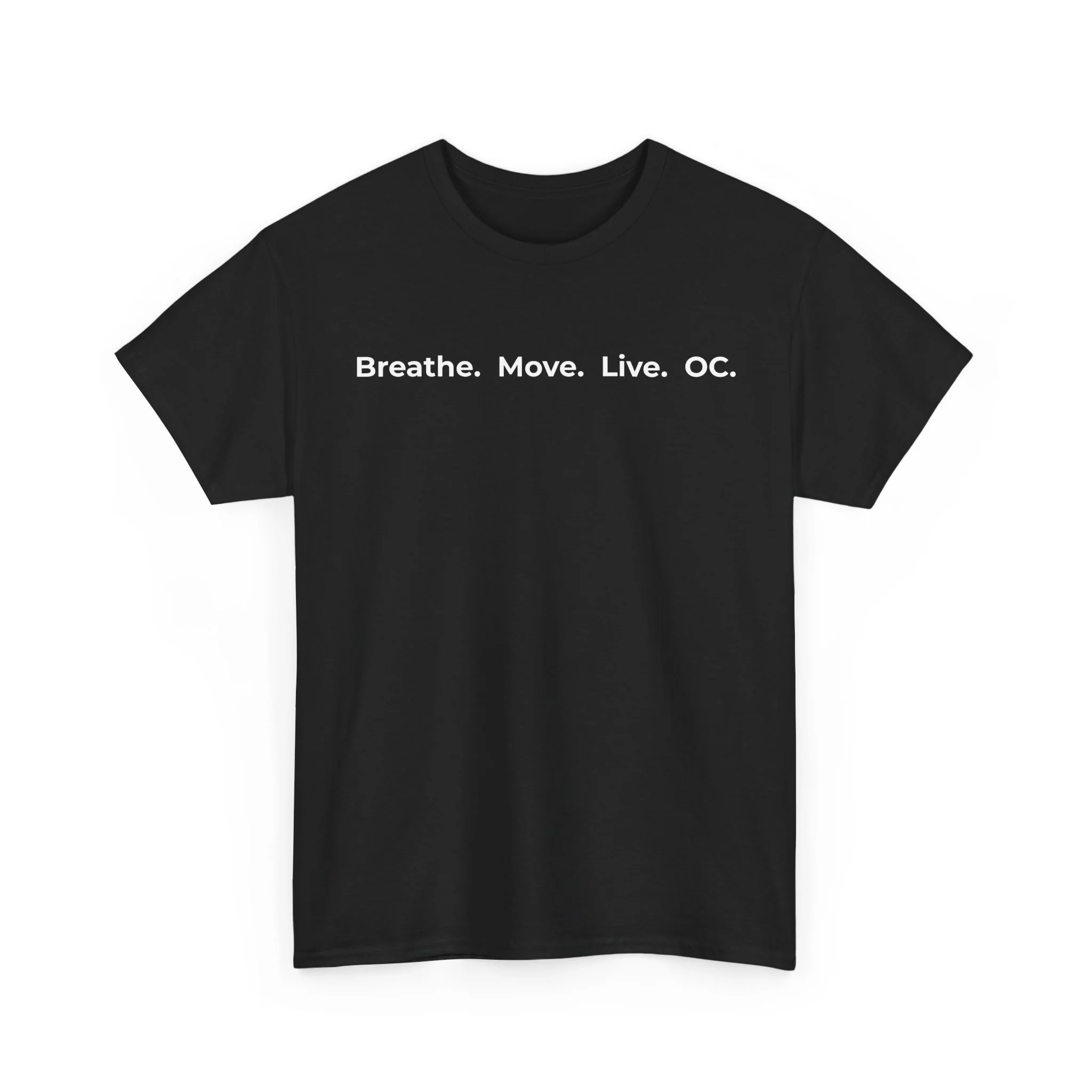 Unisex T-Shirt — "Breathe. Move. Live. OC." Minimal Wellness Tee