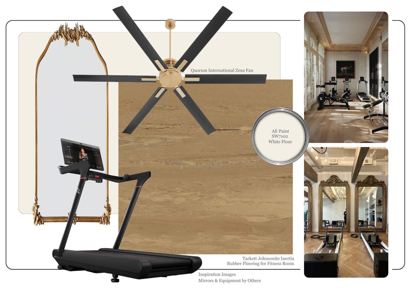 Interior design mood board featuring a gold-framed mirror, a black track treadmill, a modern ceiling fan, a color palette labeled All Paint White Flour, and images of a gym with workout equipment and an ornate room with mirrors and wooden beams.