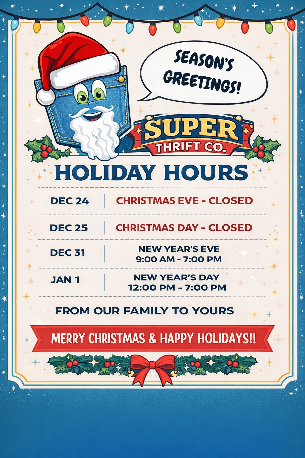 Holiday Hours at Super Thrift Co 🎄
