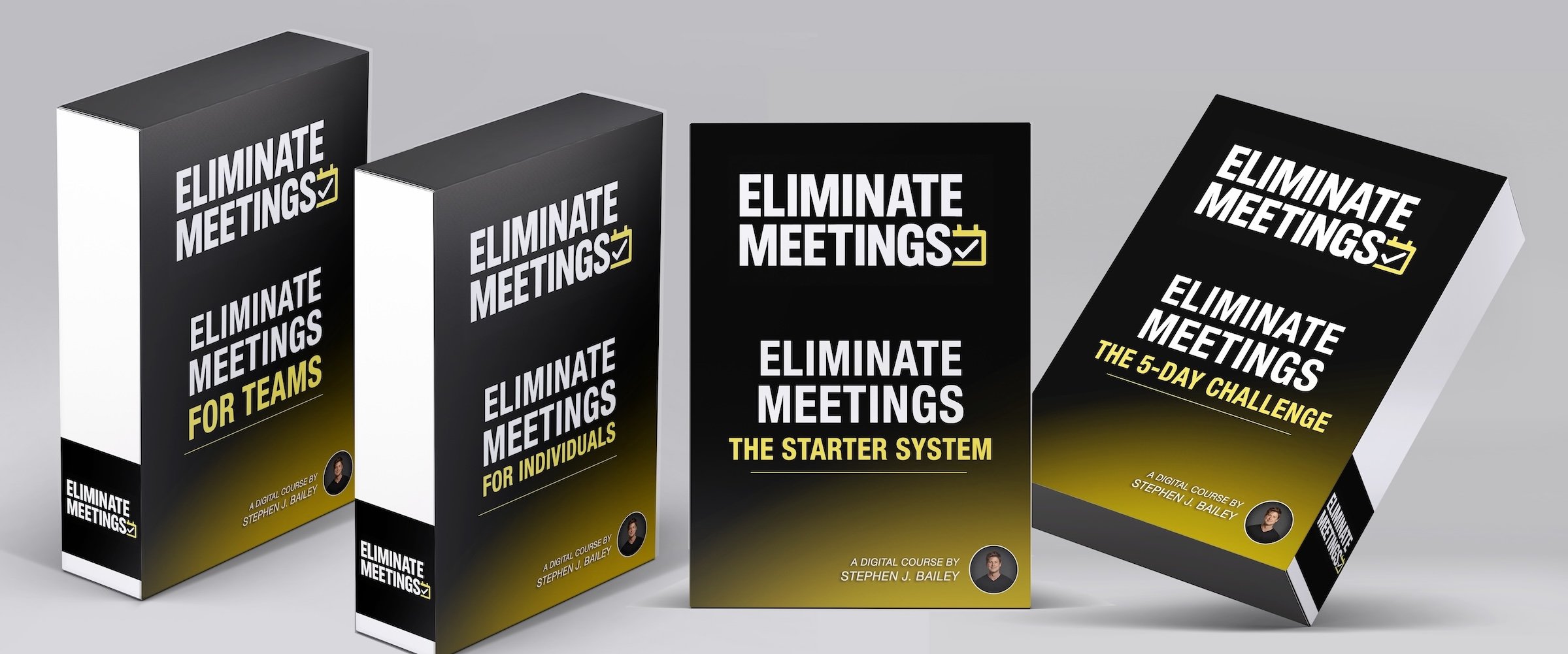 Four books titled "Eliminate Meetings" with different subtitles and author Stephen J. Bailey, featuring black and yellow covers.