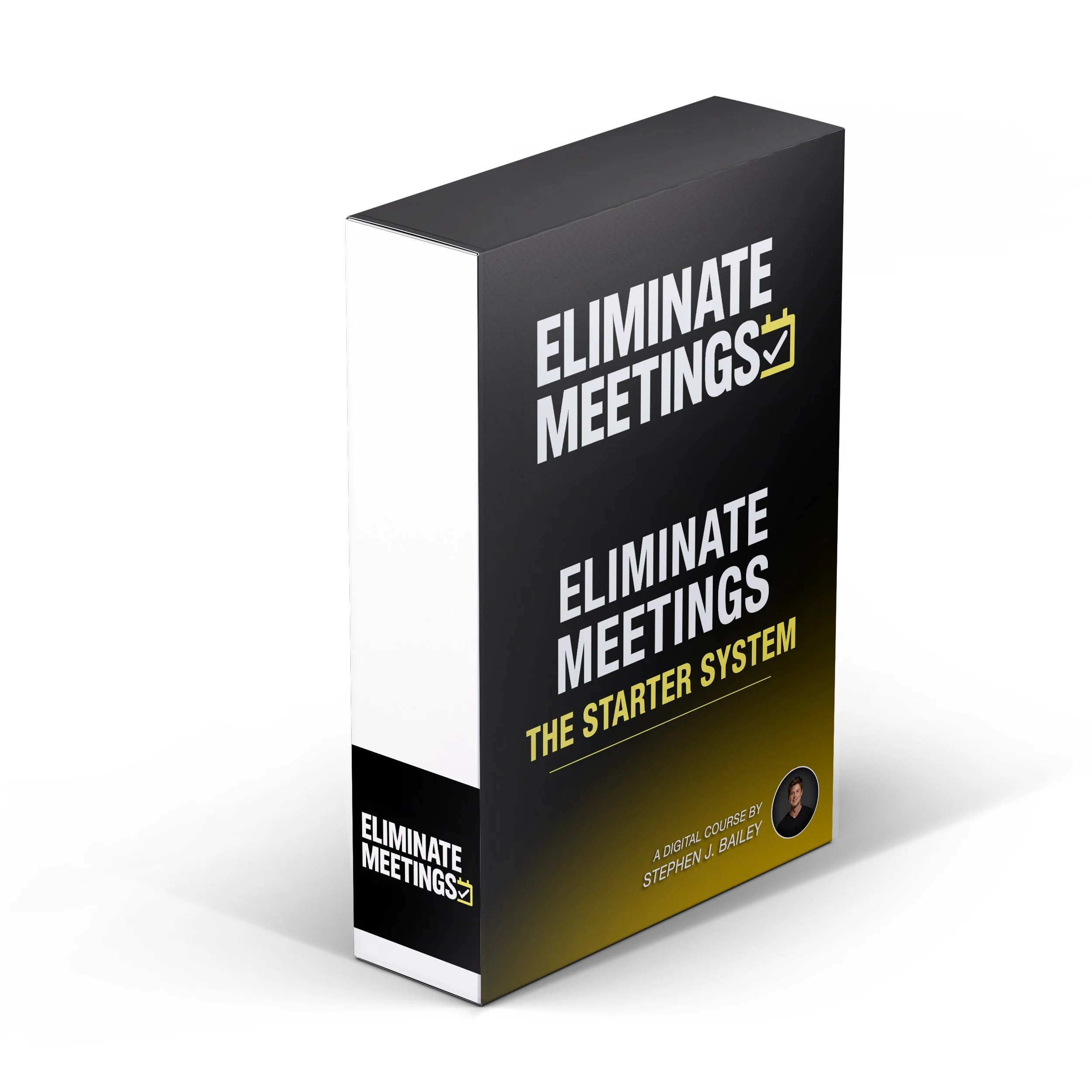 Book titled 'Eliminate Meetings: The Starter System' by Stephen J. Bailey with a black, yellow, and white cover.