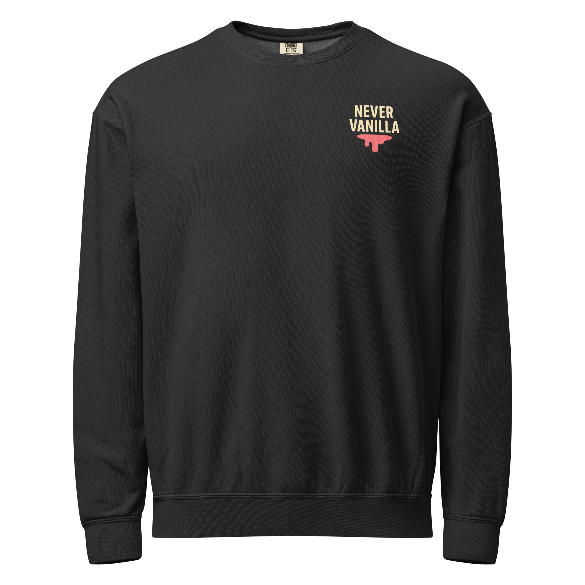 Never Vanilla Crew Neck Sweatshirt