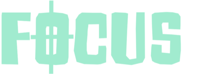 Stylized text spelling 'FOCUS' in light green, with the 'O' featuring a crosshair design.