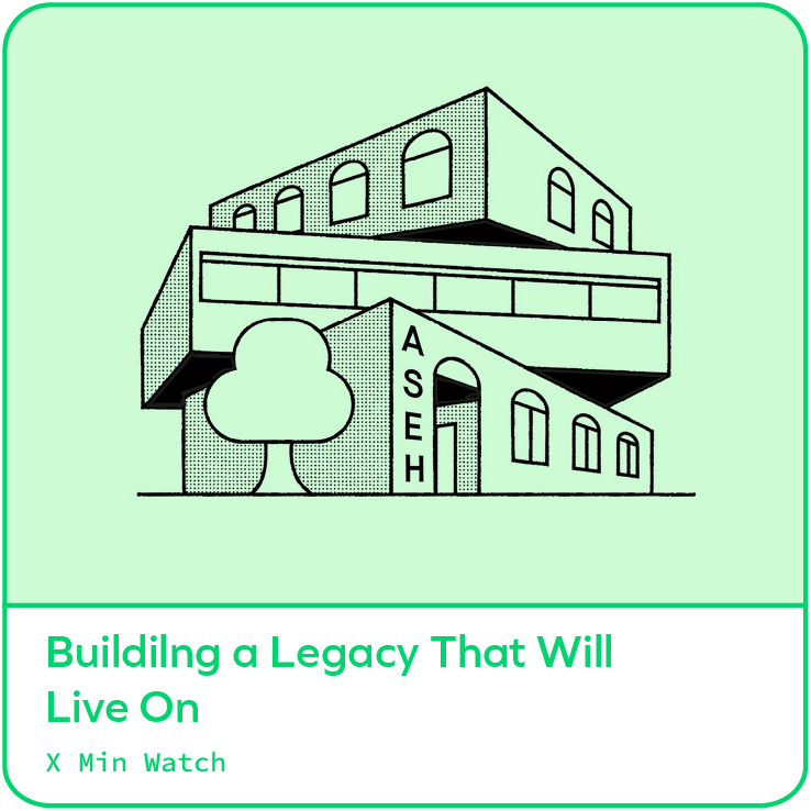 Building a Legacy That Will Live On