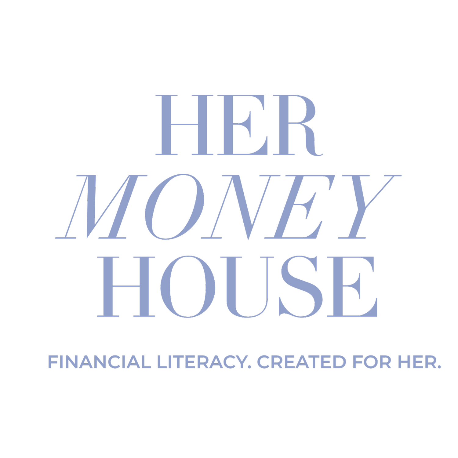 Her Money House