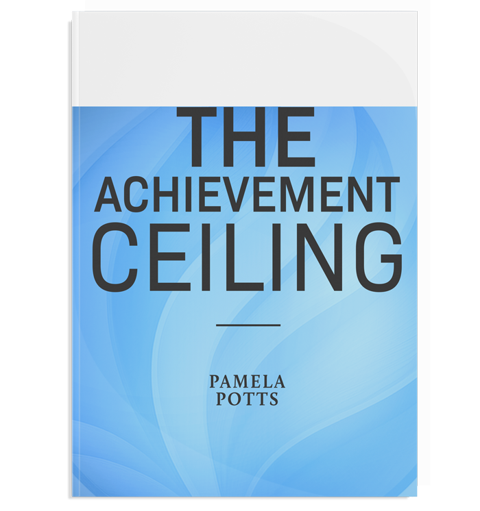 Cover of a book titled "The Achievement Ceiling" by Pamela Potts, featuring a blue and white design on the cover.