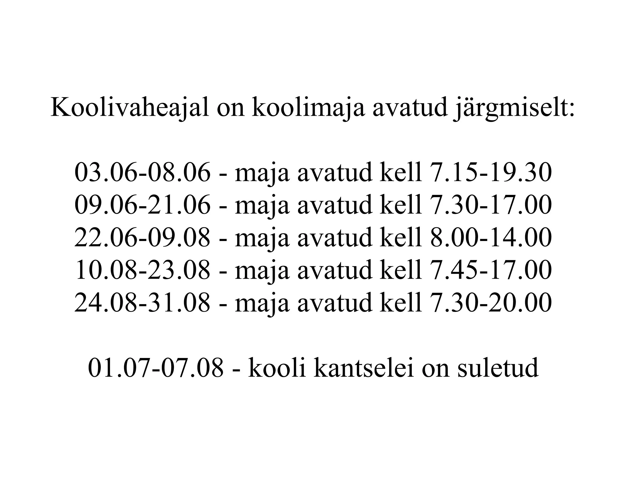 Kooli lahtioleku ajad suvel
