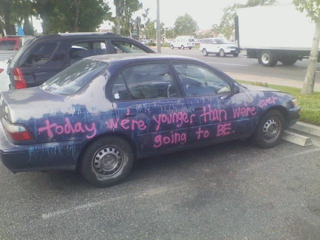 today we're younger than we're ever going to be