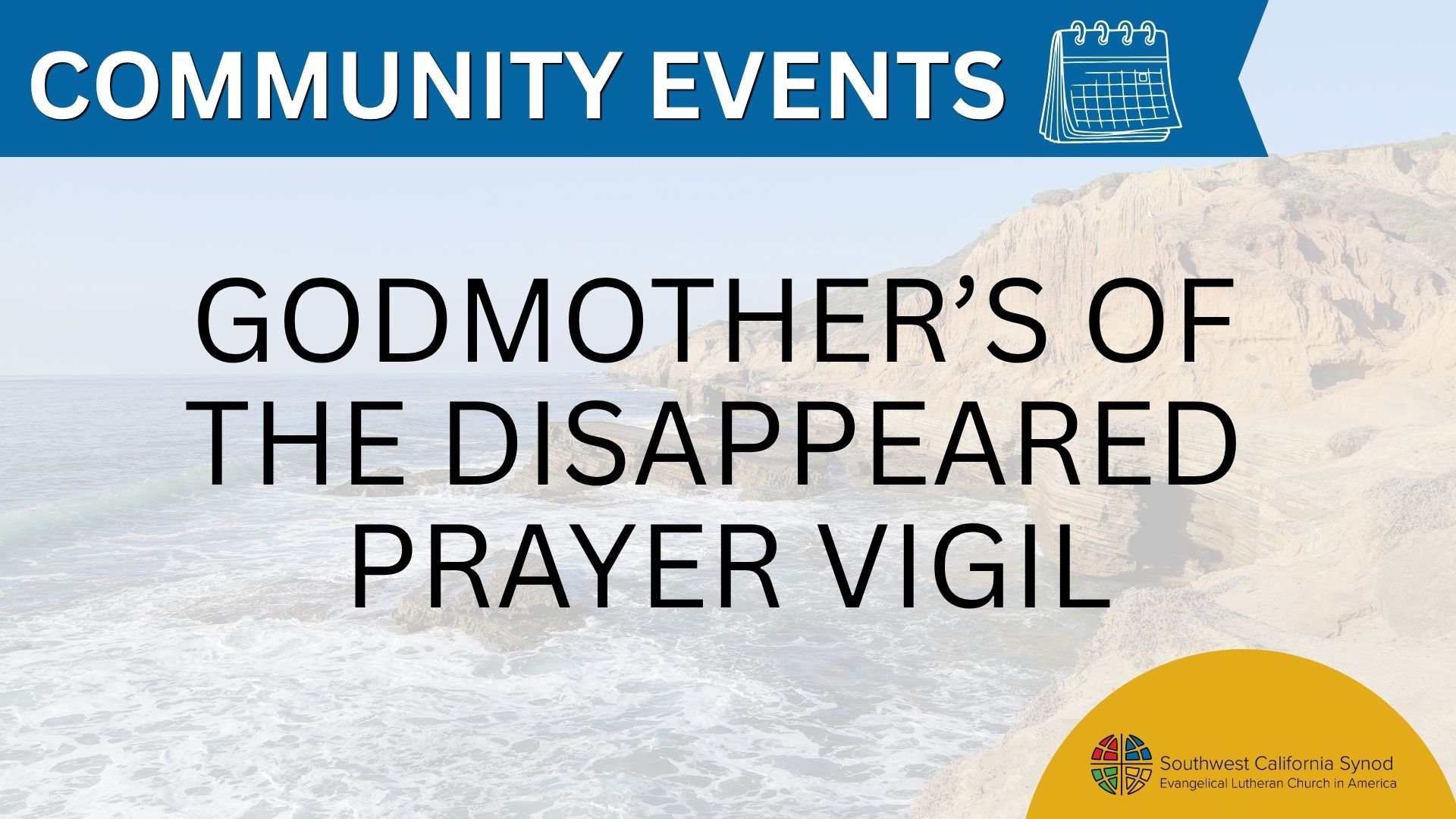 April 28, 2026 - Godmother’s of the Disappeared Prayer Vigil
