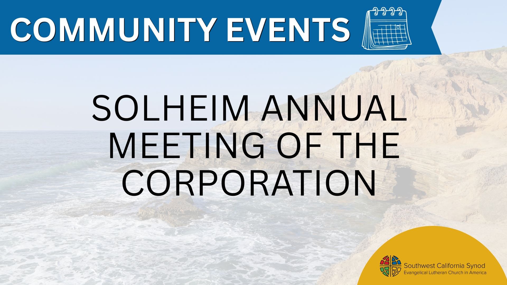 Solheim Annual Meeting of the Corporation 