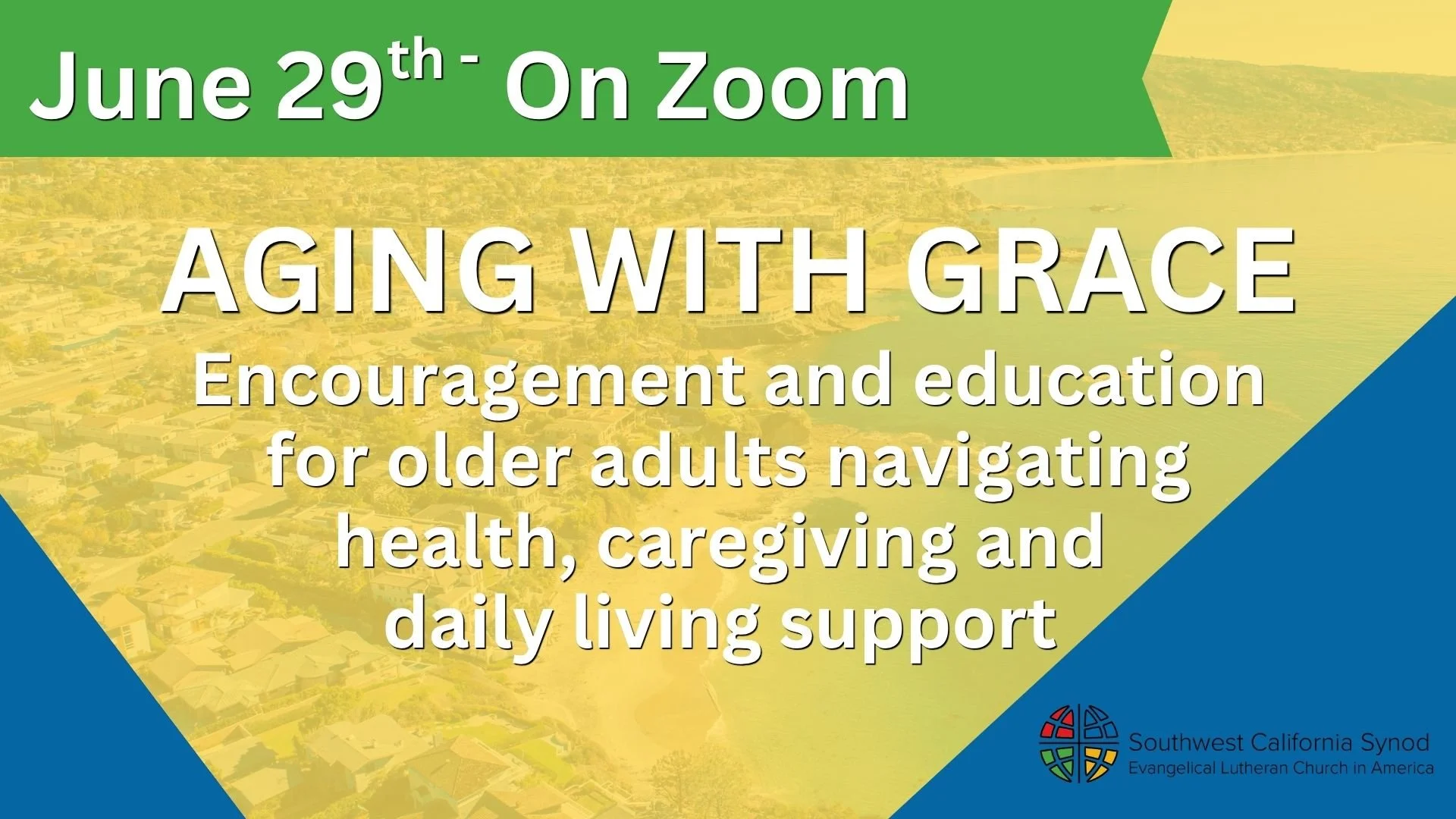 AGING WITH GRACE - A Faith-Based Webinar Series for Seniors, Families & Caregivers