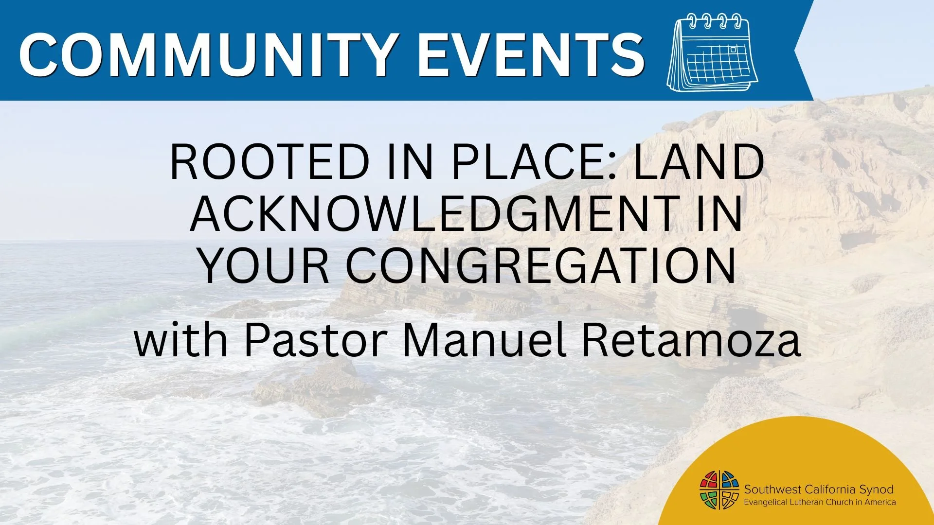 Rooted in Place: Land Acknowledgment in Your Congregation: Why It Matters and How to Beginwith Pastor Manuel Retamoza