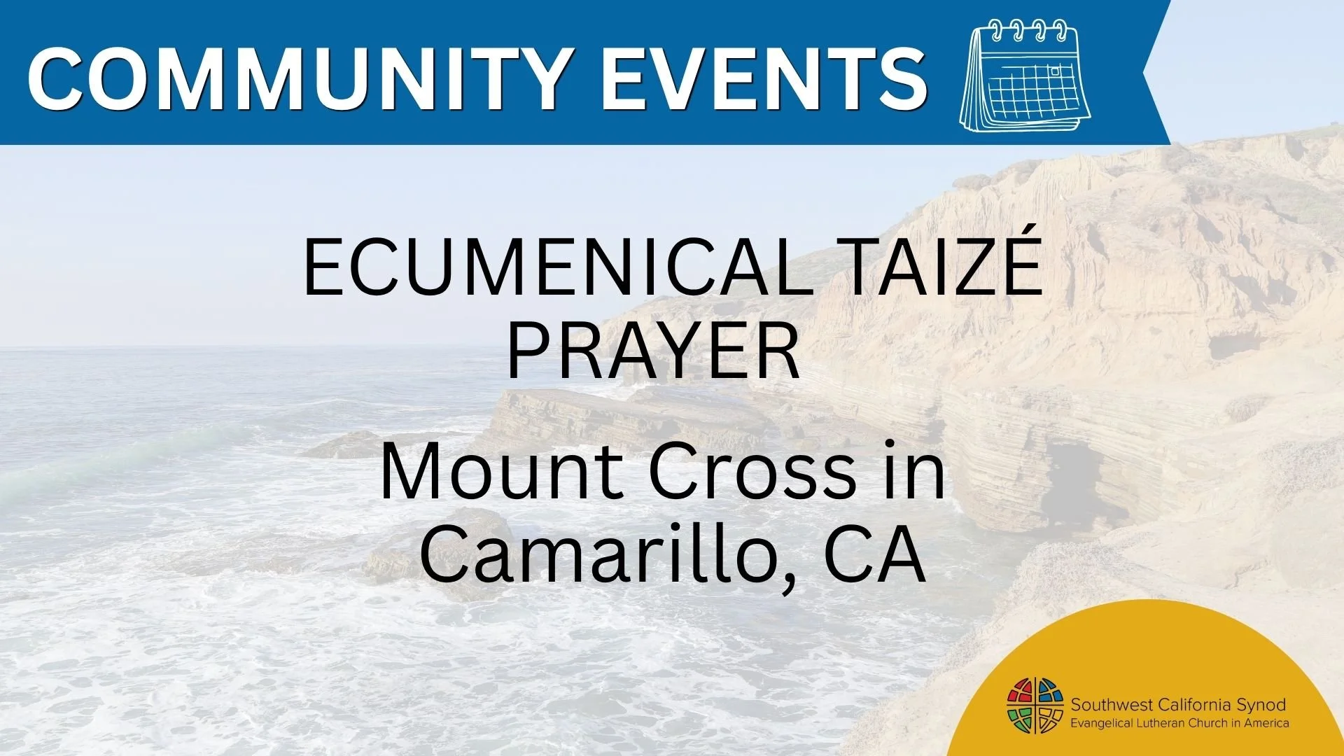 Ecumenical Taizé Prayer at Mount Cross in Camarillo