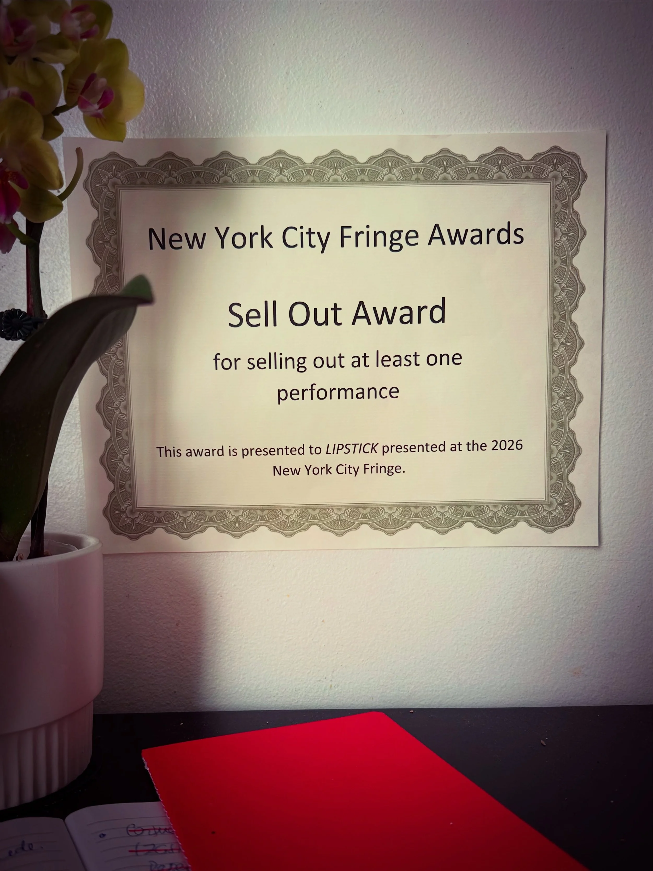 As I recover from the premiere and run of LIPSTICK, I acknowledge how important this award is to me as a struggling indie theatermaker, doing my best to create, write, perform, and ultimately sell a piece of art while feeling vulnerable and exhausted