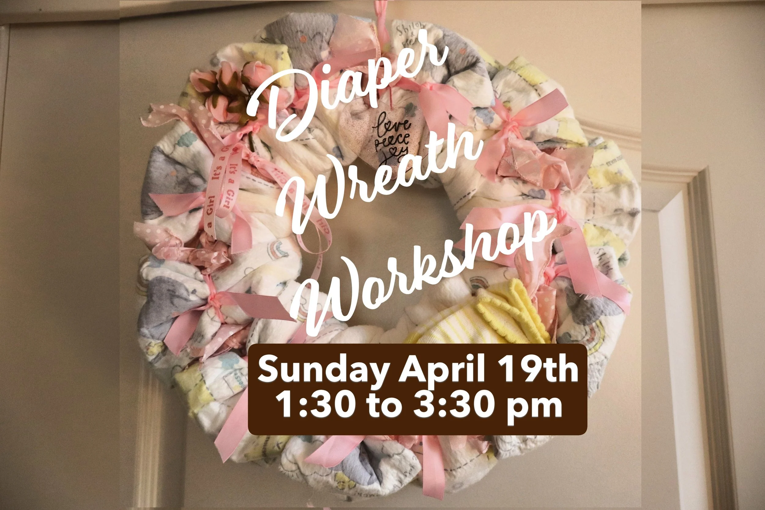 Diaper Wreath Workshop