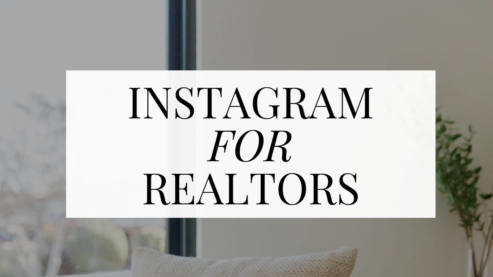 Instagram for Realtors course focused on content strategy, branding, and lead generation.
