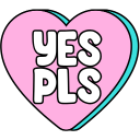 Pink heart with the words 'YES PLS' in bold white letters