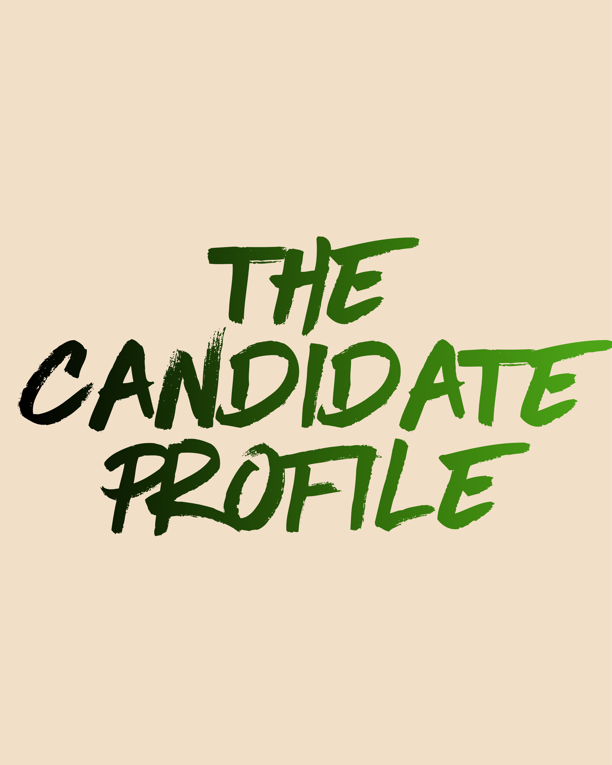 The Candidate Profile - $250.00