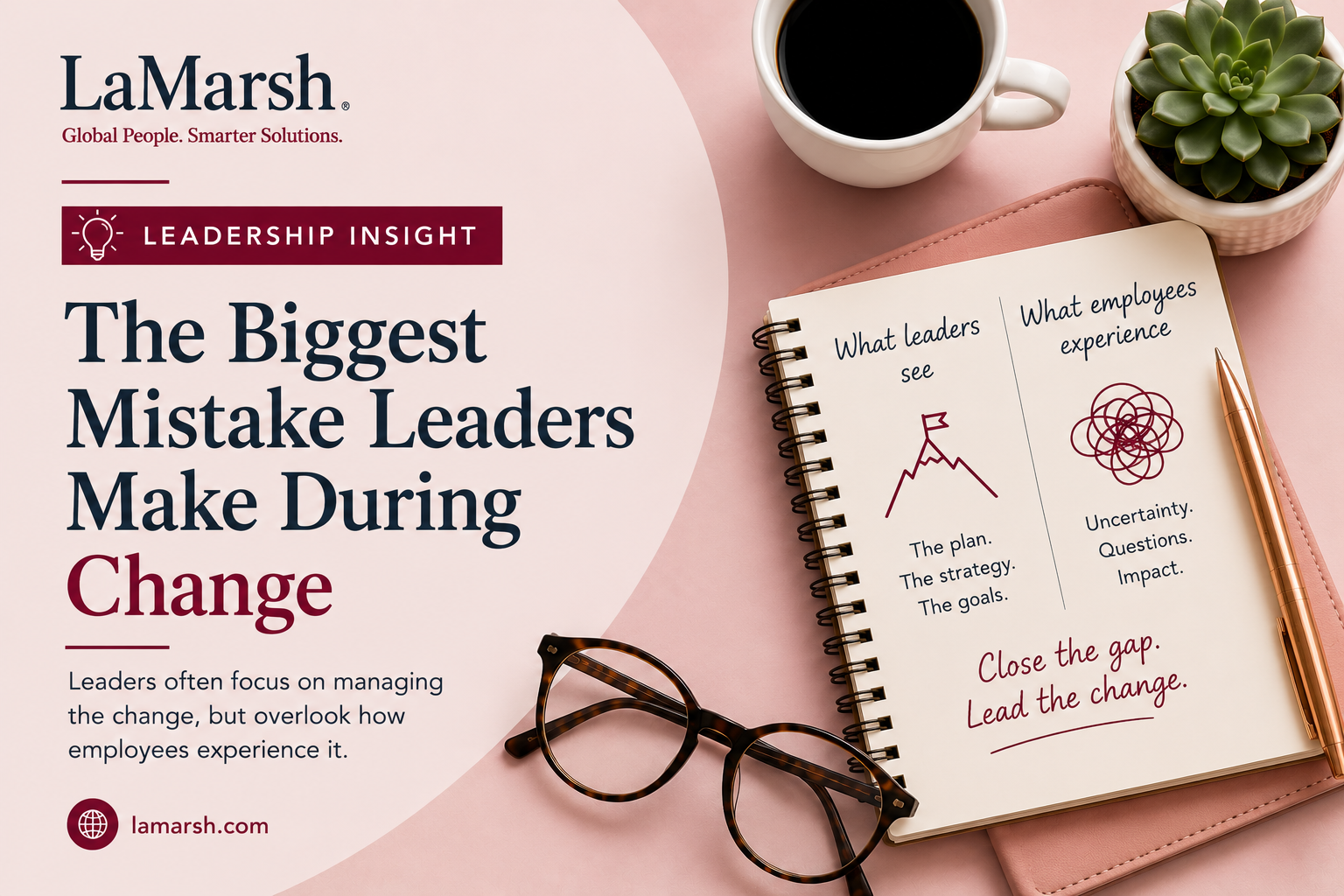 The Biggest Mistake Leaders Make During Change