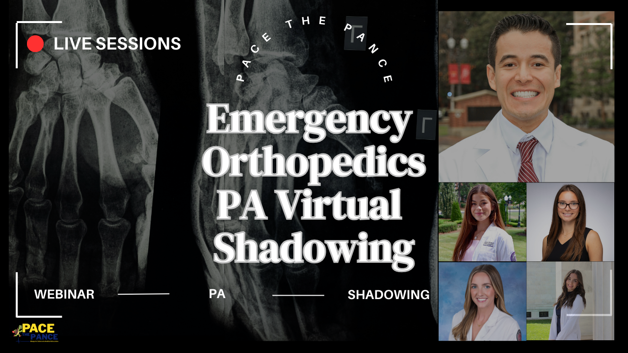 Pre-PA Virtual Shadowing: 01_18_2026 at 5pm PST (8pm EST) Eric Roman,  PA-C Emergency Orthopedics PA Virtual Shadowing
