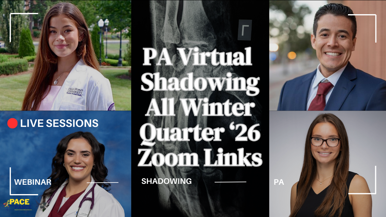 Pre-PA Virtual Shadowing: All Zoom Links Winter Quarter ($100)