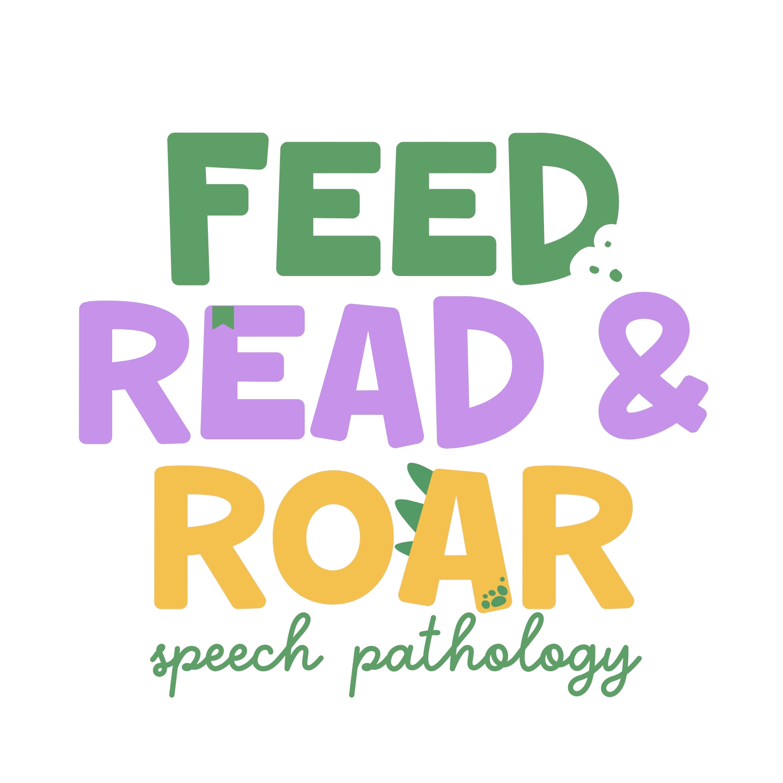 Colorful text saying "Feed, Read & Roar" with speech pathology theme.