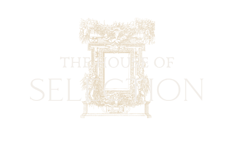The House of Selection