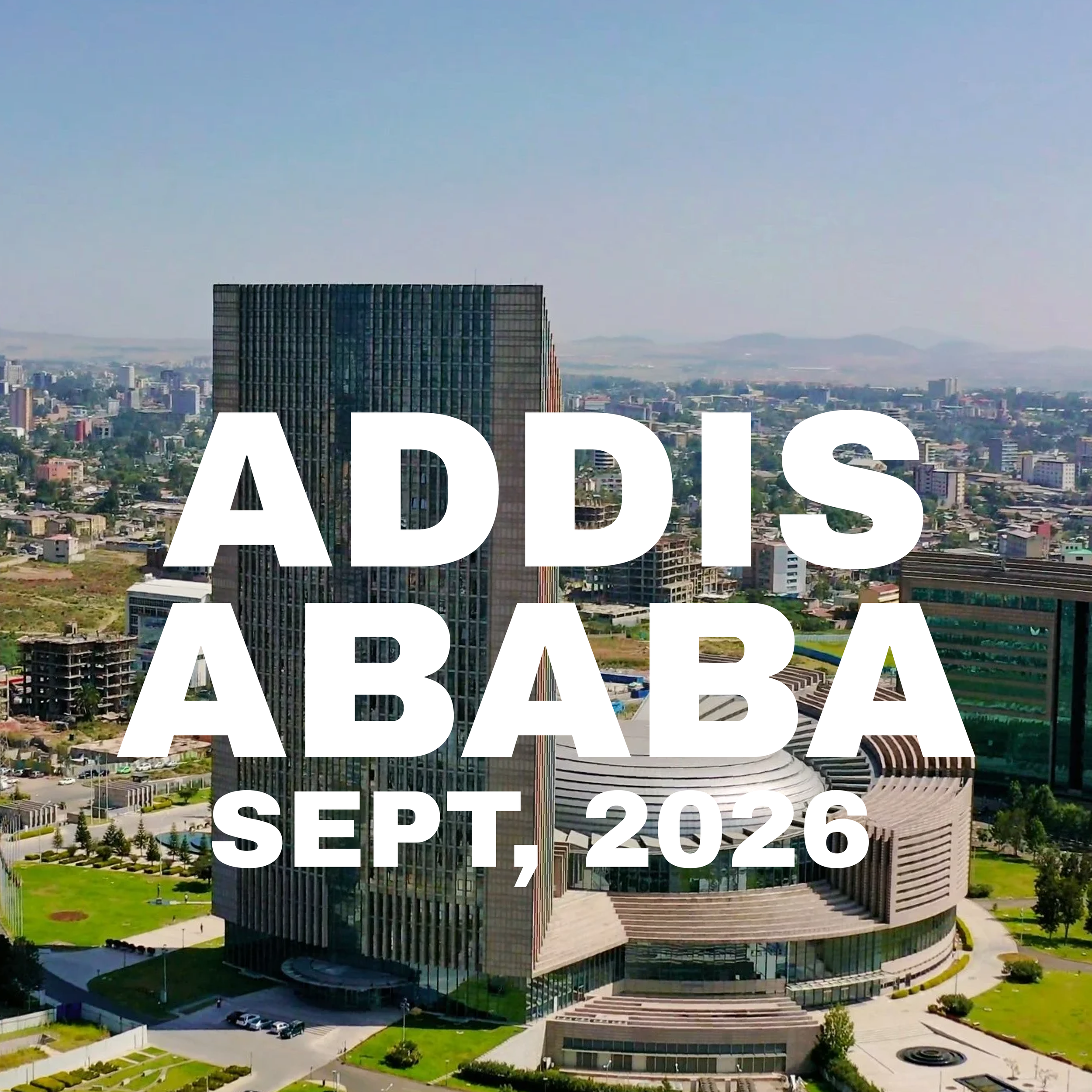 A city skyline featuring modern high-rise buildings with text overlay reading 'ADDIS ABABA SEPT, 2026'.