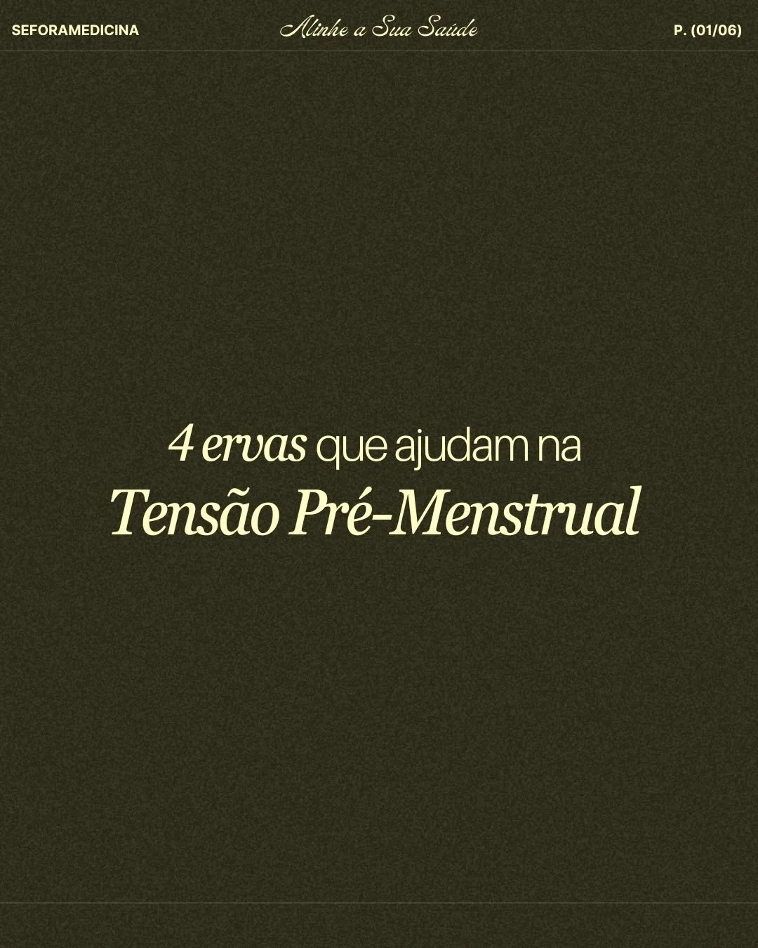 A TPM n&atilde;o tem de ser sin&oacute;nimo de sofrimento todos os meses.
Pequenos h&aacute;bitos naturais podem fazer uma grande diferen&ccedil;a no teu bem-estar.

Ervas como alecrim, camomila, erva-doce e s&aacute;lvia s&atilde;o aliadas simples, 