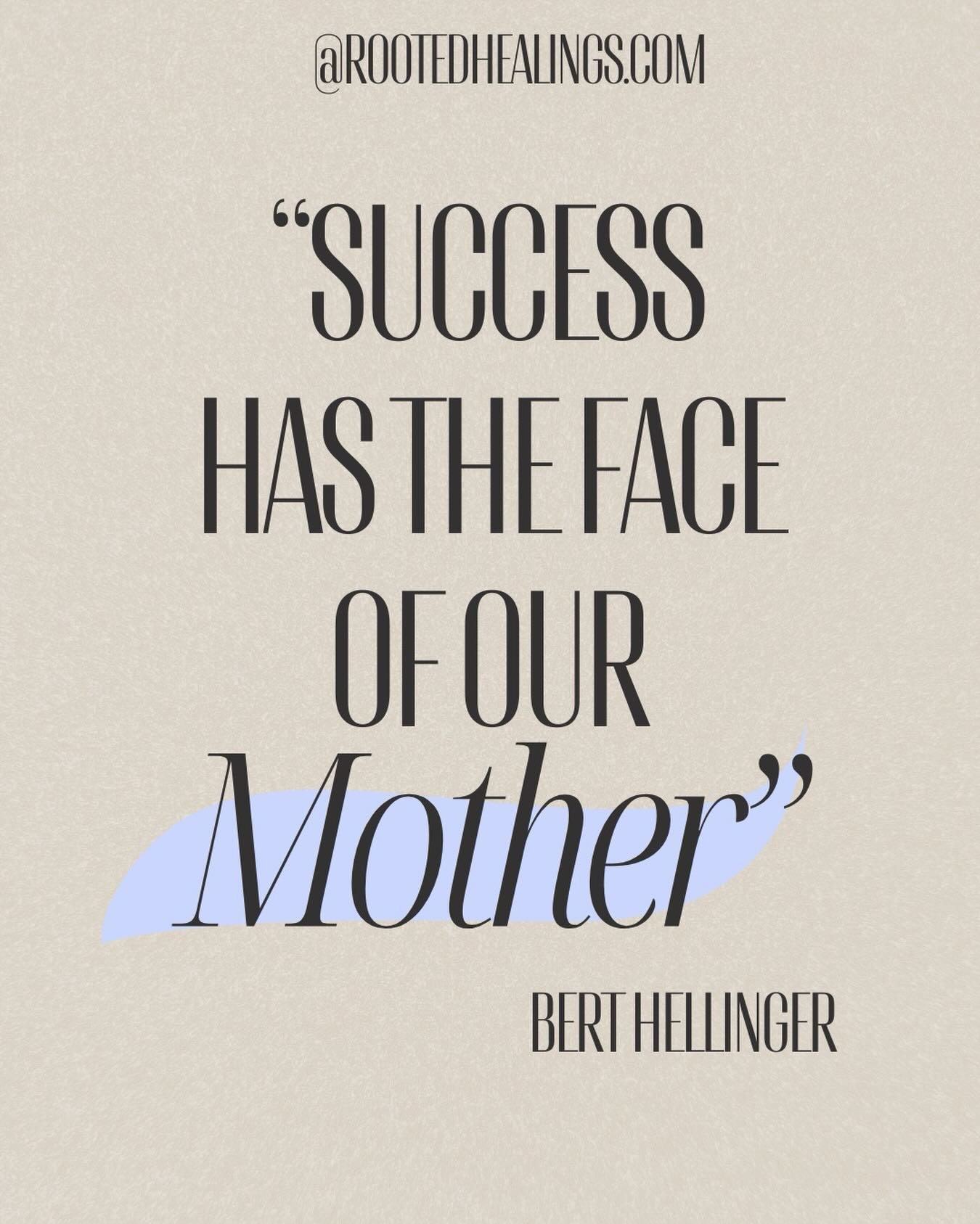 The way we feel about our mother is the way we are going to feel about life itself. Our birth was our first success and her face was the first thing we saw.&nbsp;&nbsp;She was our first experience of love and security and those serve as a blueprint f