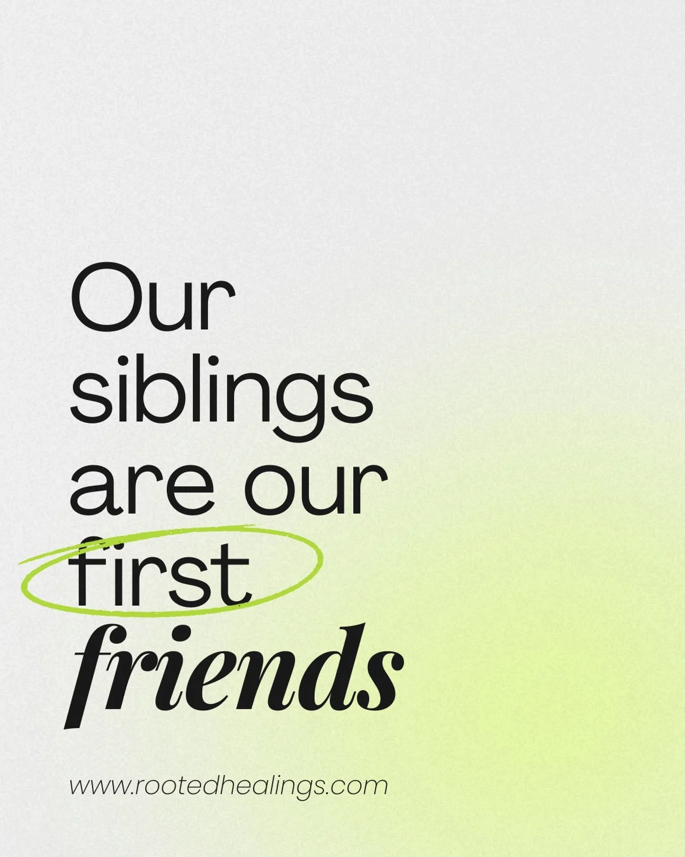Our siblings were the first peers we interacted with and with whom we shared similar experiences.  They were our first friends before we went off into the world, we shared parents, and many core memories.  Why is it then that sometimes these relation