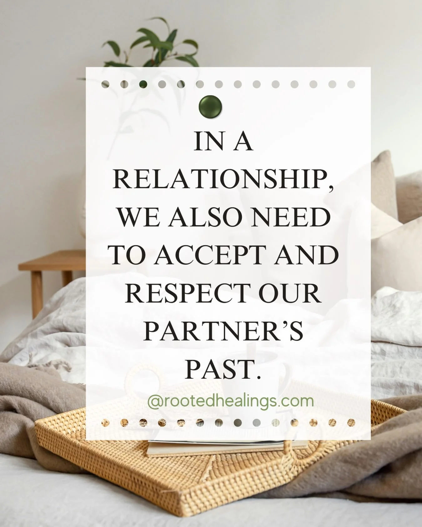 Any first love in our life or in our partner&rsquo;s, any important relationship like an engagement or a first marriage, just cant be erased. When we try to hide it, forget it, we are not respecting the order of things.  It does not mean in any way t