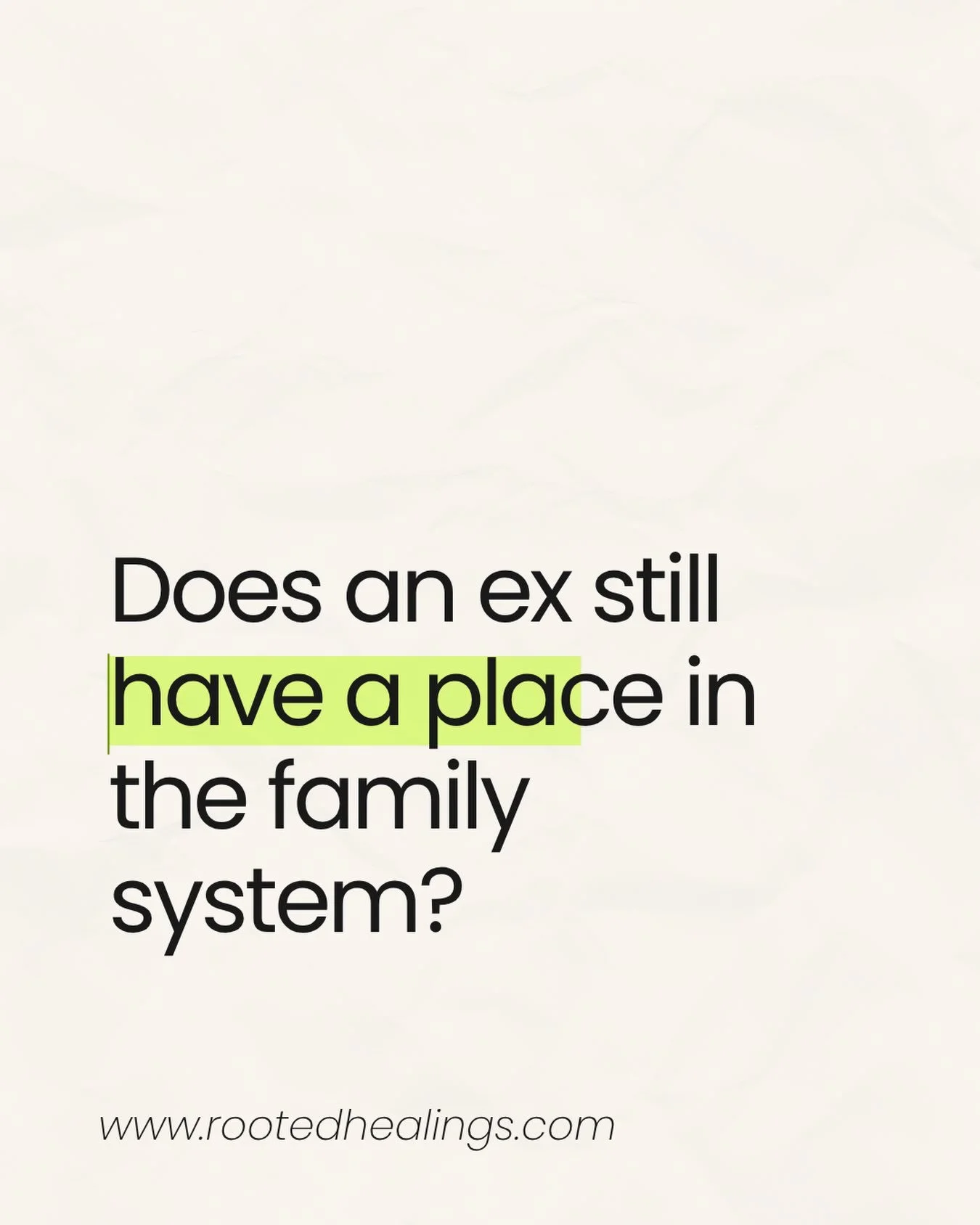 Yes they do!  But wait a minute&hellip;..what does this mean?  Any first love, any important relationship will always be part of the system.  In Family Constellations we even go as far as to say that anyone who had a pivotal role in a negative or pos